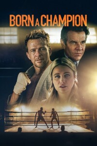 Рожденный чемпионом / Born a Champion (2021) HDRip-AVC от DoMiNo & селезень | P